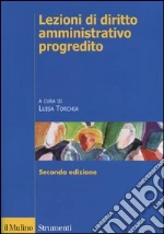 Lezioni di diritto amministrativo progredito libro