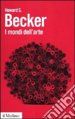Becker Howard S.; Sassatelli M. (cur.)