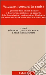 Nuti S. (cur.); Fantini M. P. (cur.); Murante A. M. (cur.)