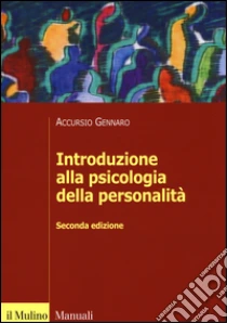 Introduzione alla psicologia della personalità libro di Accursio Gennaro