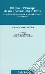 Rollier Mario Alberto; Dell'Acqua S. (cur.); Giordano F. M. (cur.)