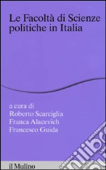 Scarciglia R. (cur.); Alacevich F. (cur.); Guida F. (cur.)