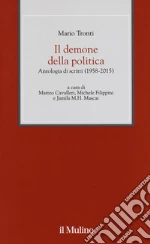 Tronti Mario; Cavalleri M. (cur.); Filippini M. (cur.); Mascat J. M. (cur.)