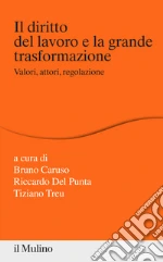 Caruso B. (cur.); Del Punta R. (cur.); Treu T. (cur.)
