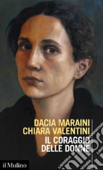 Maraini Dacia; Valentini Chiara