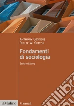 Giddens Anthony; Sutton Philip W.; Baldini M. (cur.); Barbagli M. (cur.)