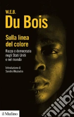 Du Bois William E.; Mezzadra S. (cur.)