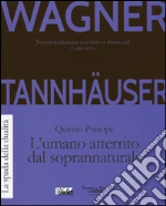 Wagner W. Richard; Principe Quirino