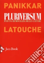 Panikkar Raimon; Latouche Serge