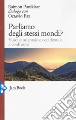 Panikkar Raimon; Paz Octavio; Carrara Pavan M. (cur.)