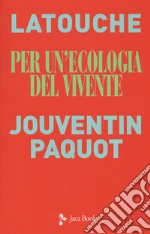 Latouche Serge; Jouventin Pierre; Paquot Thierry