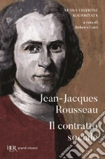 Rousseau Jean-Jacques; Gatti R. (cur.)