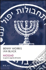 Morris Benny; Black Ian; Pagliano M. (cur.)