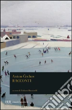Cechov Anton; Bazzarelli E. (cur.)