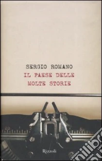 Il paese delle molte storie libro di Romano Sergio