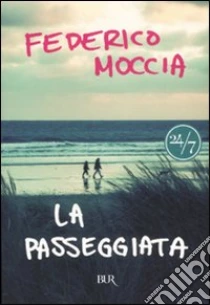 La passeggiata libro di Moccia Federico