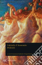 D'Annunzio Gabriele; Andreoli A. (cur.); Zanetti G. (cur.)