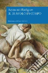 Il Diavolo in corpo libro di Radiguet Raymond