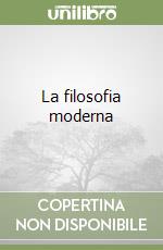 La filosofia moderna libro di Scruton Roger
