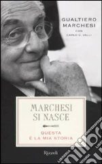 Marchesi Gualtiero; Valli Carlo G.
