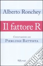 Ronchey Alberto; Battista Pierluigi