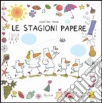Le Stagioni papere libro di Traini Agostino