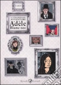 Le straordinarie avventure di Adèle Blanc-Sec (2) libro di Tardi Jacques