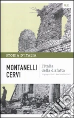 Montanelli Indro; Cervi Mario