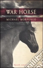 War horse libro di Morpurgo Michael