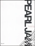 Pearl Jam. Twenty libro