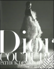Dior Couture libro di Demarchelier Patrick