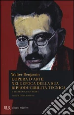 Benjamin Walter; Schiavoni G. (cur.)
