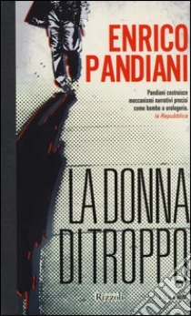 La donna di troppo libro di Pandiani Enrico