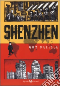 Shenzhen libro di Delisle Guy