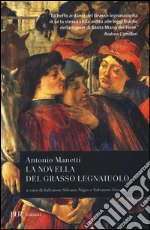Manetti Antonio; Nigro S. S. (cur.); Grassia S. (cur.)