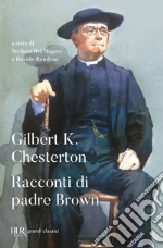 Chesterton Gilbert Keith; Del Magno S. (cur.); Rondoni D. (cur.)