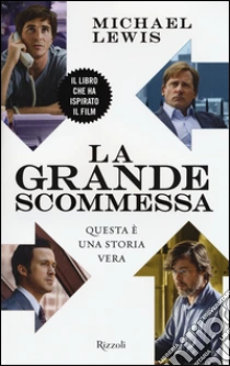 La grande scommessa libro di Lewis Michael