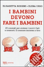 Rossini Elisabetta; Urso Elena