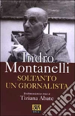 Montanelli Indro; Abate Tiziana