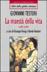 Testori Giovanni; Frangi G. (cur.); Rondoni D. (cur.)