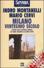 Montanelli Indro; Cervi Mario