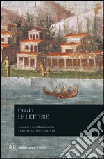 Orazio Flacco Quinto; Mandruzzato E. (cur.)