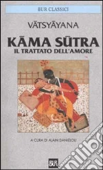 Vatsyayana Mallanaga; Danilou A. (cur.)