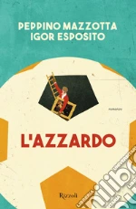 Esposito Igor; Mazzotta Peppino