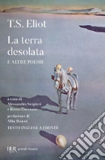 Eliot Thomas S.; Serpieri A. (cur.); Coronato R. (cur.)