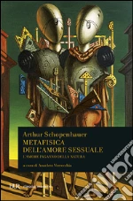 Schopenhauer Arthur; Verrecchia A. (cur.)