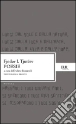 Tjutcev Fedor I.; Bazzarelli E. (cur.)