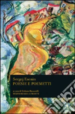 Esenin Sergej; Bazzarelli E. (cur.)