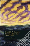 La gaia scienza-Idilli di Messina libro di Nietzsche Friedrich