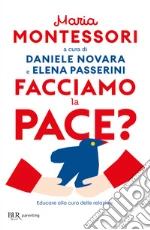 Montessori Maria; Novara D. (cur.); Passerini E. (cur.)